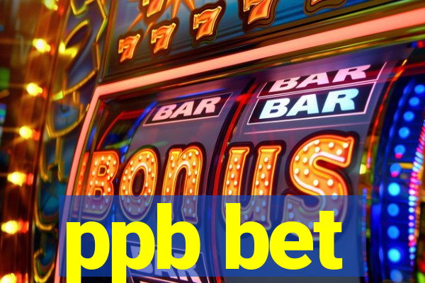 ppb bet